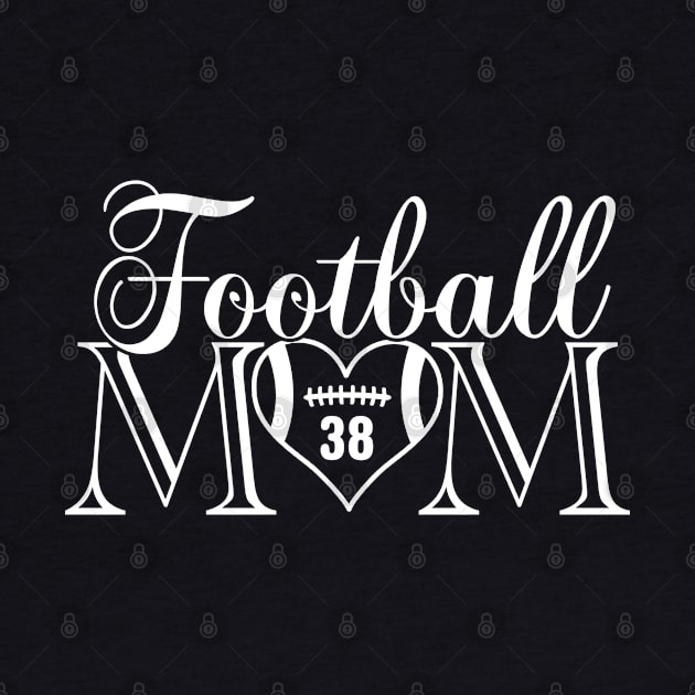 Classic Football Mom #38 That's My Boy Football Jersey Number 38 by TeeCreations